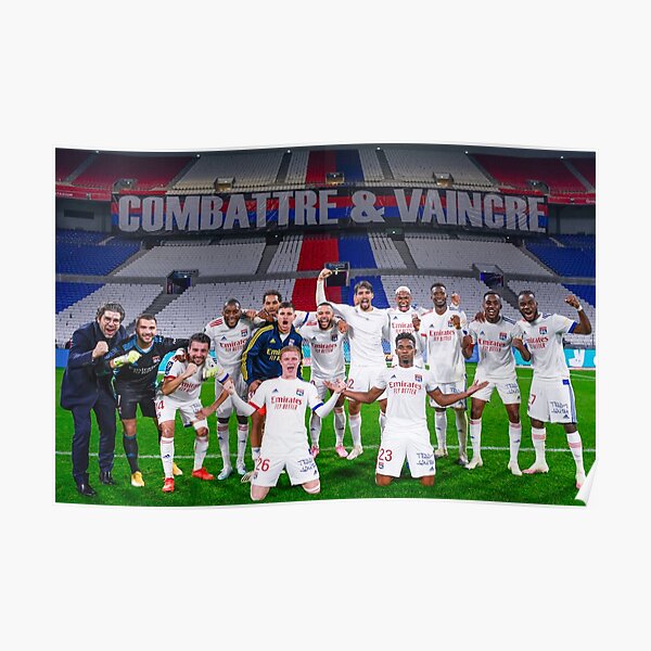 OLYMPIQUE LYONNAIS - Fight and win Poster