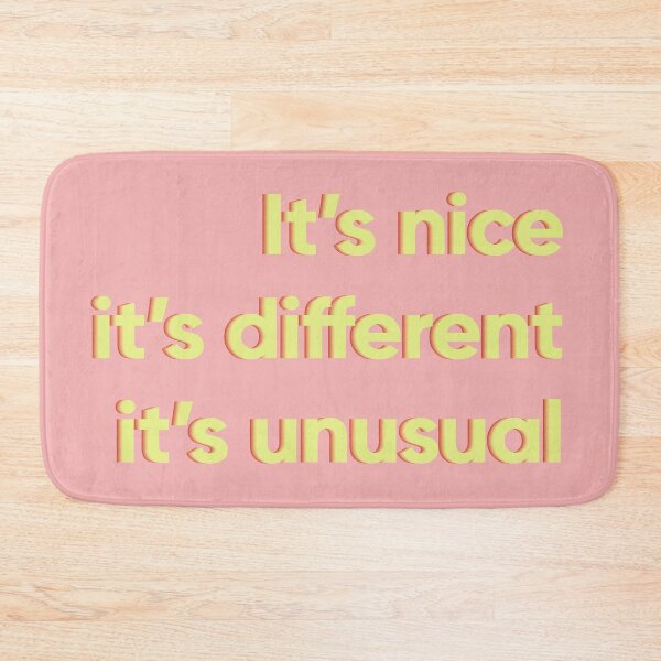Item preview, IT'S NICE, IT'S DIFFERENT, IT'S UNUSUAL | KATH & KIM designed and sold by Shred & Thread.
