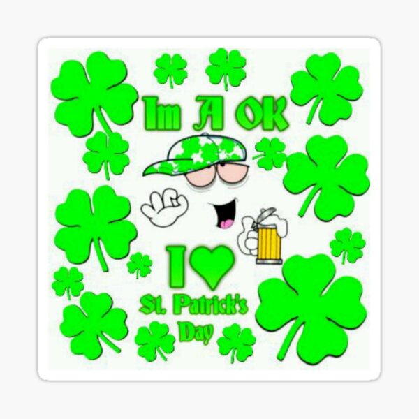 Im A Ok St. Patrick's Day Sticker