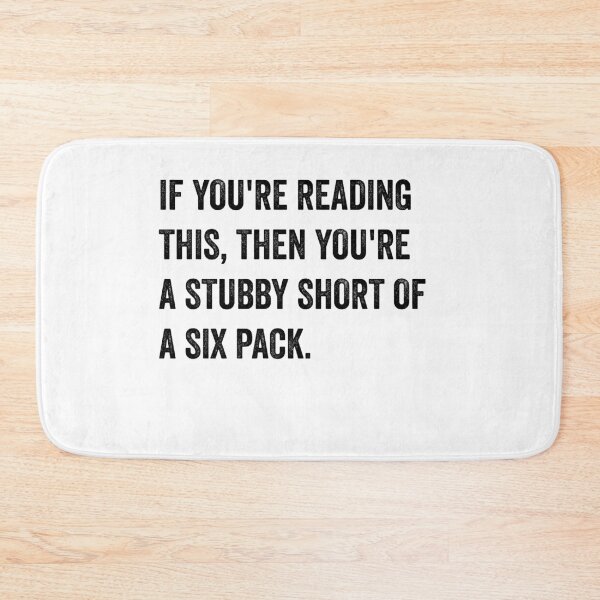 Item preview, Stubby Short of a Six Pack Funny Aussie Slang designed and sold by fantasticpud.