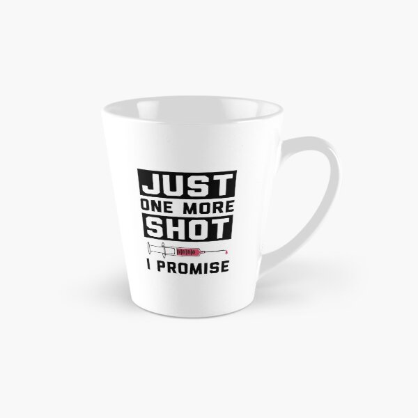 Item preview, Just One More Nurse Shot designed and sold by livegood.