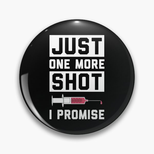 Item preview, Just One More Nurse Shot designed and sold by livegood.