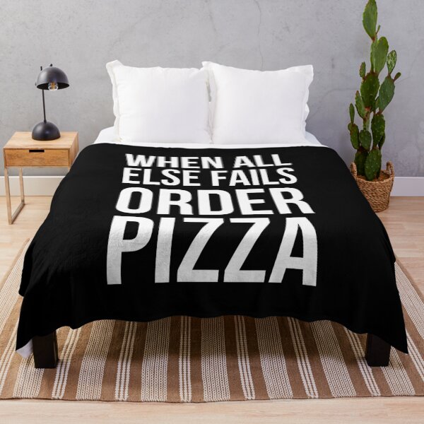 Item preview, When All Else Fails Order Pizza designed and sold by evokearo.