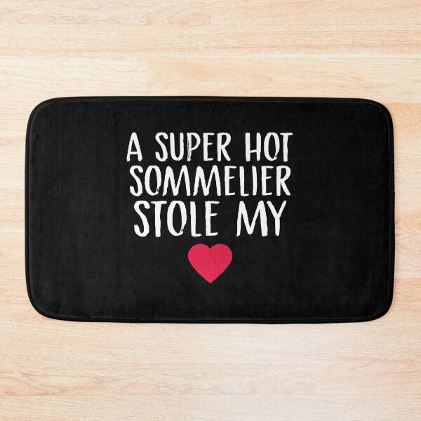 Item preview, A Super Hot Sommelier Stole My Heart Sommelier Wife Sommelier Husband Sommelier Valentine's Day Fiance designed and sold by Akmloza.