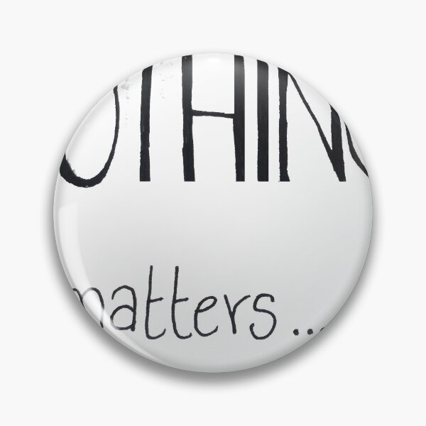 Item preview, Nothing Matters  designed and sold by artesiaKT.