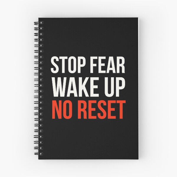 Artikelvorschau, Stop Fear Wake Up No Reset entworfen und verkauft von MinoM.