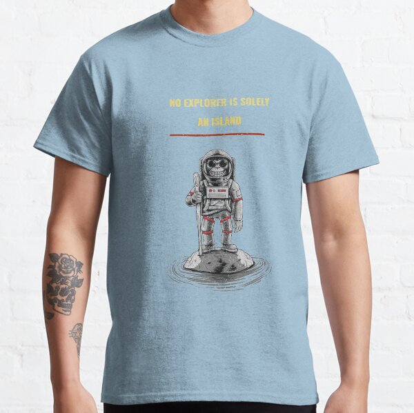 No Explorer Is Solely An Island Classic T-Shirt