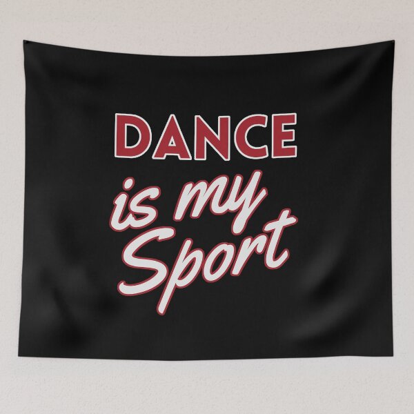 Item preview, Dance is my Sport designed and sold by Styler Design.