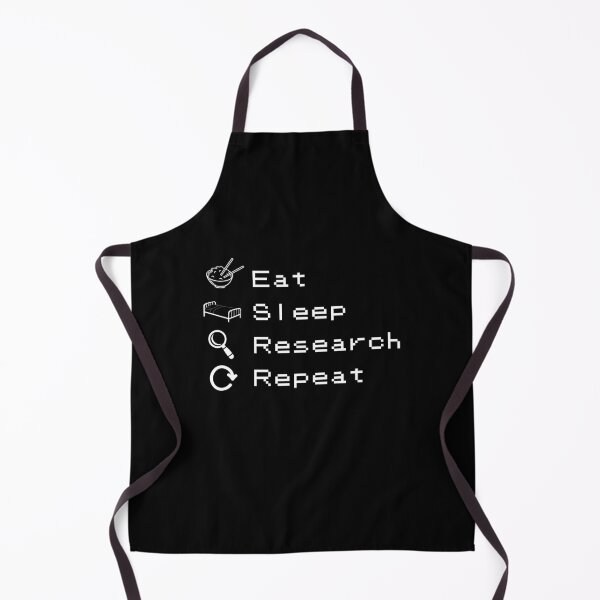 Eat Sleep Research Repeat Apron