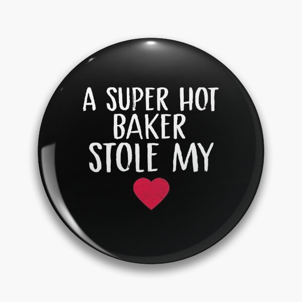 Item preview, A Super Hot Baker Stole My Heart Baker Wife Baker Husband Baker Valentine's Day Couples Pastry Chef designed and sold by Akmloza.