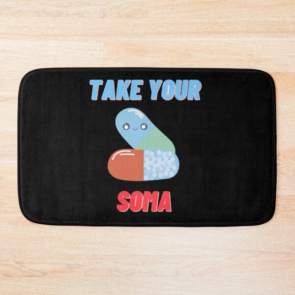 Item preview, TAKE YOUR  SOMA,brave new world soma designed and sold by saied-DGI.