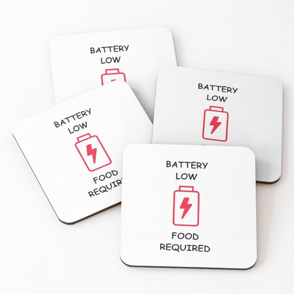 Item preview, Battery Low, Food Required  designed and sold by FanaticB.