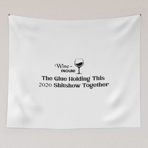 Item preview, 2020 Wine definition Shirt, Wine The Glue Holding This 2020 Shitshow Together, Wine Drinking Shirt, Wine Lover Shirt, Funny 2020 Shirt, Sarcastic Shirt designed and sold by charaf19.