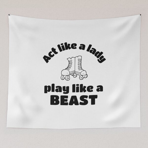 Item preview, Roller derby: Act like a lady play like a beast designed and sold by TheGreenGoat.
