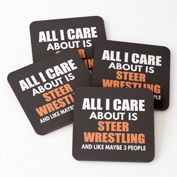 Item preview, All I Care About Is Steer Wrestling, Steer Wrestling Quote, Steer Wrestling Design, Funny Steer wrestling designed and sold by Aerial Addicts.