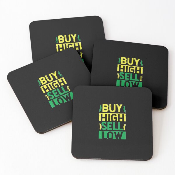 Item preview, Buy High Sell Low Trading Stock Investment Trade Goods Gift designed and sold by vodanhdvh.