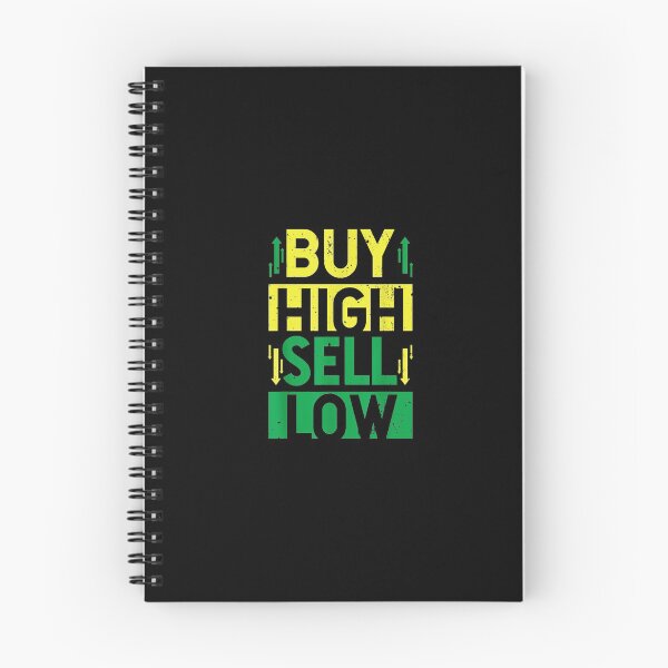 Item preview, Buy High Sell Low Trading Stock Investment Trade Goods Gift designed and sold by vodanhdvh.