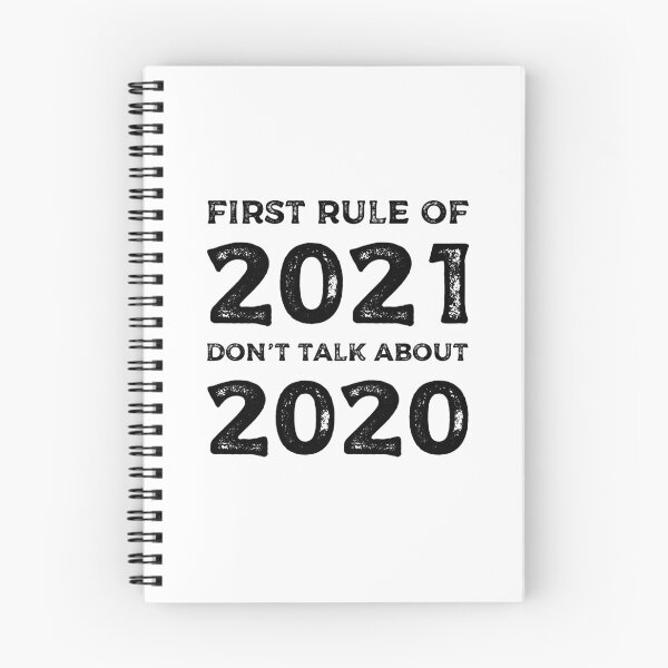 Item preview, First rule of 2021 Don't talk about 2020 - Funny T-shirt for 2020 and 2021 designed and sold by Eddyed.