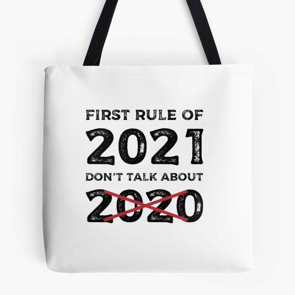 Item preview, First rule of 2021 Don't talk about 2020 - Funny T-shirt for 2020 and 2021 designed and sold by Eddyed.