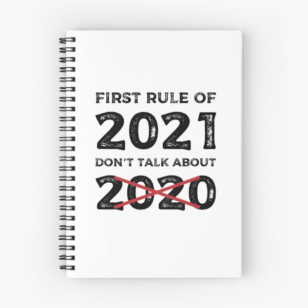 Item preview, First rule of 2021 Don't talk about 2020 - Funny T-shirt for 2020 and 2021 designed and sold by Eddyed.