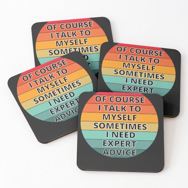 Item preview, OF COURSE I TALK TO MYSELF- FUNNY designed and sold by MyTrendStore.