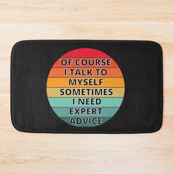 Item preview, OF COURSE I TALK TO MYSELF- FUNNY designed and sold by MyTrendStore.