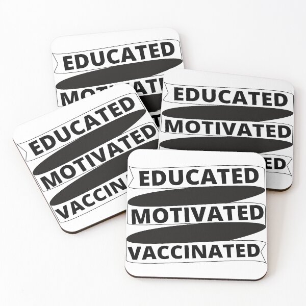 Item preview, Educated Motivated Vaccinated designed and sold by Vibing-Right.