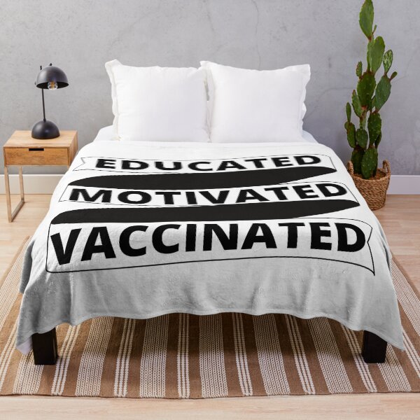 Item preview, Educated Motivated Vaccinated designed and sold by Vibing-Right.