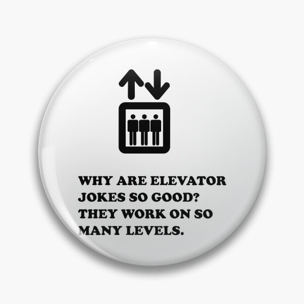 Item preview, Why Are Elevator Jokes So Good? They Work On So Many Levels. designed and sold by DomGDesign.