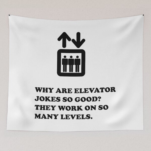Item preview, Why Are Elevator Jokes So Good? They Work On So Many Levels. designed and sold by DomGDesign.