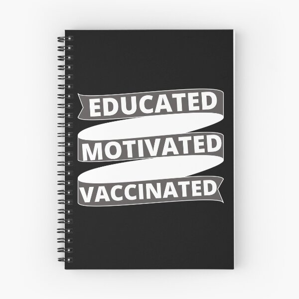 Item preview, Educated Motivated Vaccinated designed and sold by Vibing-Right.