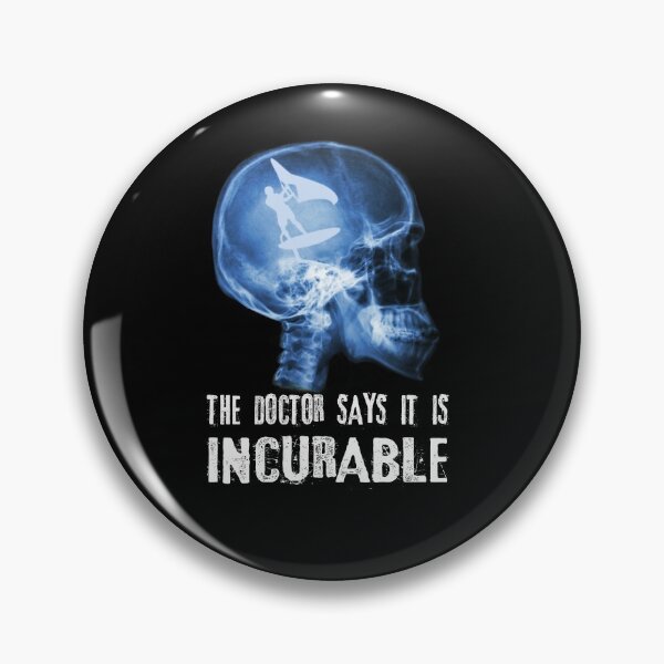 Item preview, Wing Foiling The Doctor Says It Is Incurable designed and sold by Grimbart.
