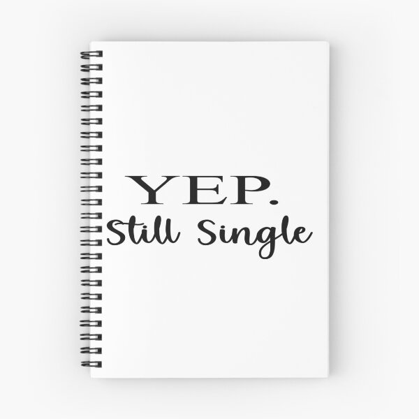 Item preview, Yep Still Single designed and sold by yoyodsing15.
