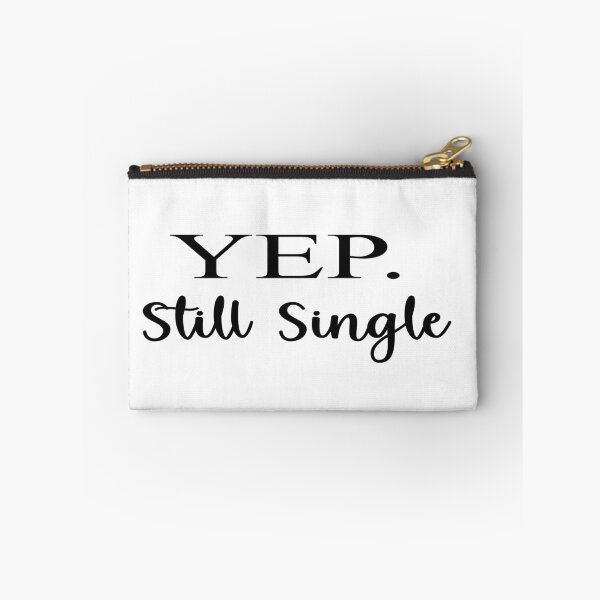 Item preview, Yep Still Single designed and sold by yoyodsing15.