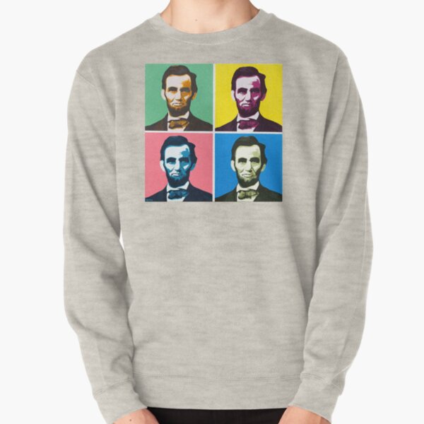 Abe, Abraham Lincoln, Painting, Warhol Pullover Sweatshirt