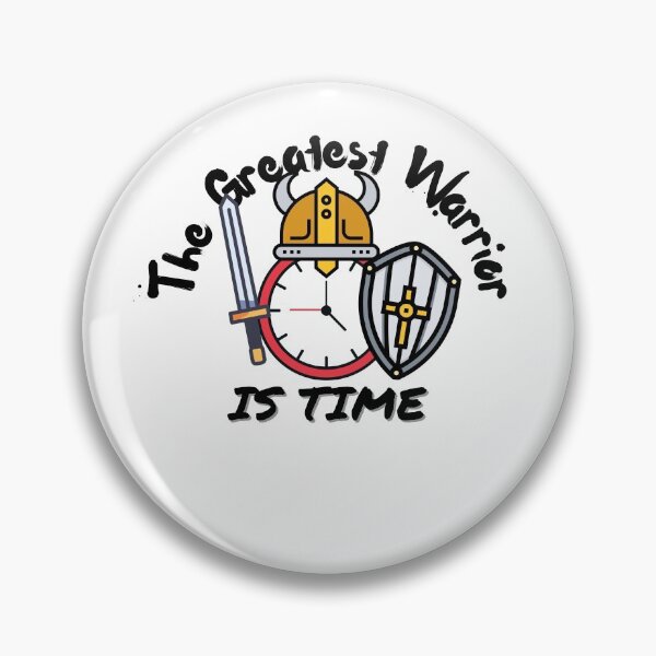Item preview, The Greatest Warrior is Time   designed and sold by UniqqFactory.