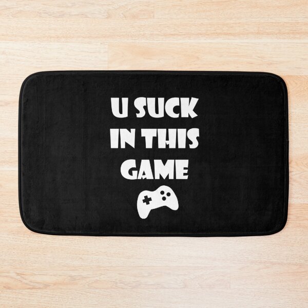 Item preview, You Suck In This Game designed and sold by heartfeltarts93.