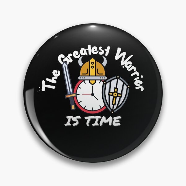 Item preview, The Greatest Warrior is Time (BLACK) designed and sold by UniqqFactory.