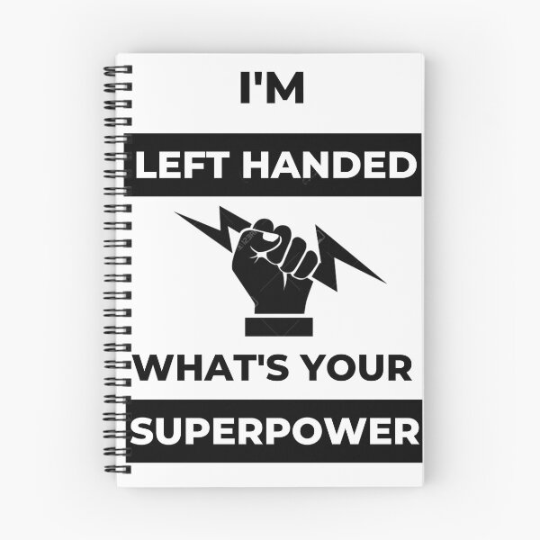 Item preview, I'm Left Handed What's Your Superpower Left Handers Uniqueness Funny Gift for Left Handers Day Essential Design designed and sold by OneandHalf.