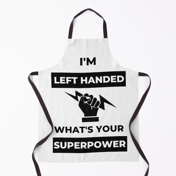 Item preview, I'm Left Handed What's Your Superpower Left Handers Uniqueness Funny Gift for Left Handers Day Essential Design designed and sold by OneandHalf.