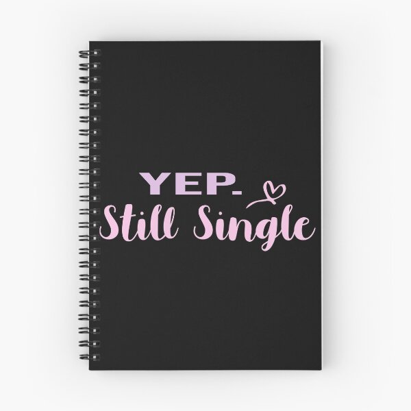 Item preview, Yep Still Single designed and sold by yoyodsing15.