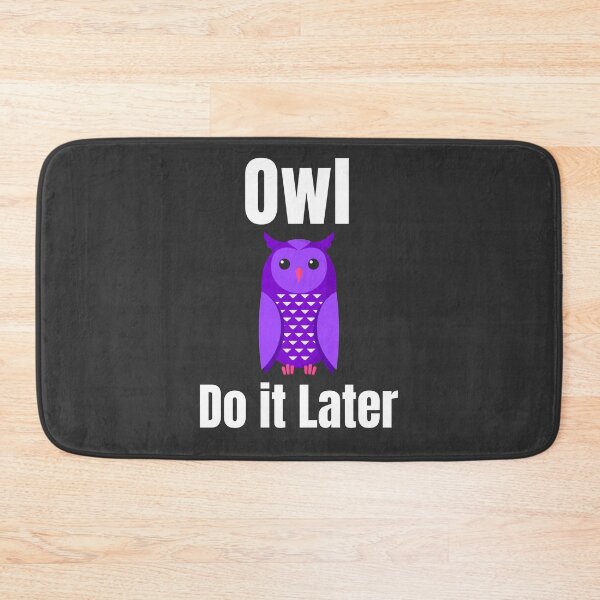 Item preview, Owl Do it Later designed and sold by MH Style.