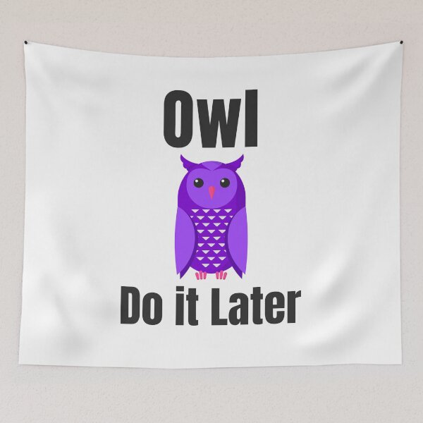 Item preview, Owl Do it Later designed and sold by MH Style.