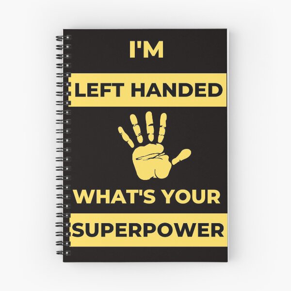 Item preview, I'm Left Handed What's Your Superpower Left Handers Uniqueness Funny Gift for Left Handers Day Essential Design designed and sold by OneandHalf.