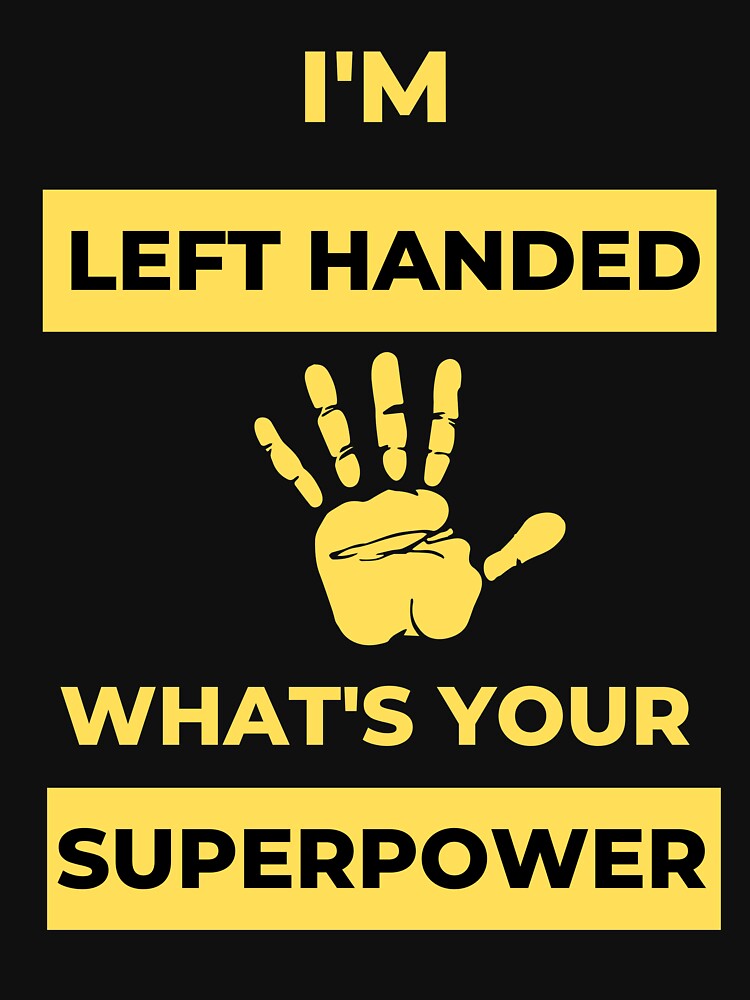 Lefty's The Left-Hand Store is Giving Away Left-Handed Super Power T Shirts  to Celebrate International Left-Handers' Day