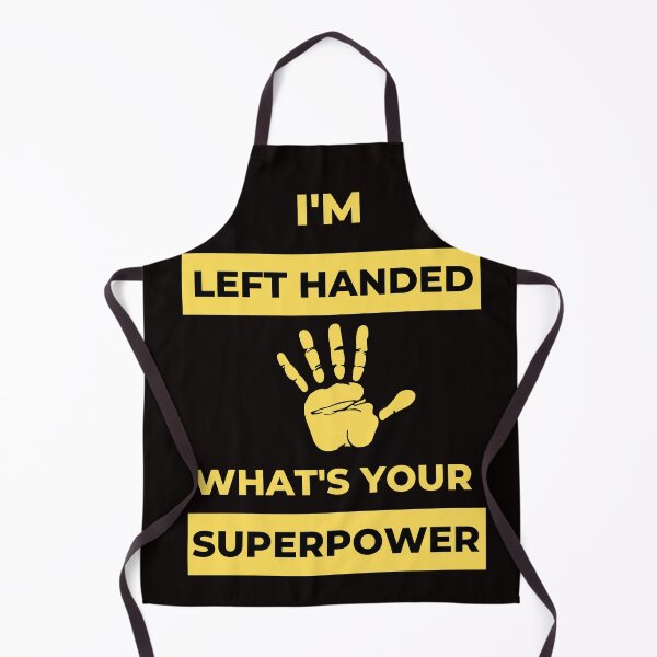 Item preview, I'm Left Handed What's Your Superpower Left Handers Uniqueness Funny Gift for Left Handers Day Essential Design designed and sold by OneandHalf.