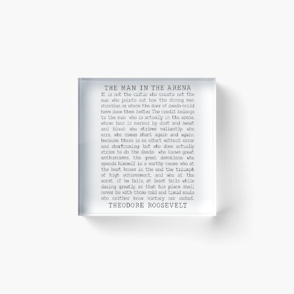 The Man In The Arena, Theodore Roosevelt Inspirational Speech, Leadership Gift, Office Decor Acrylic Block