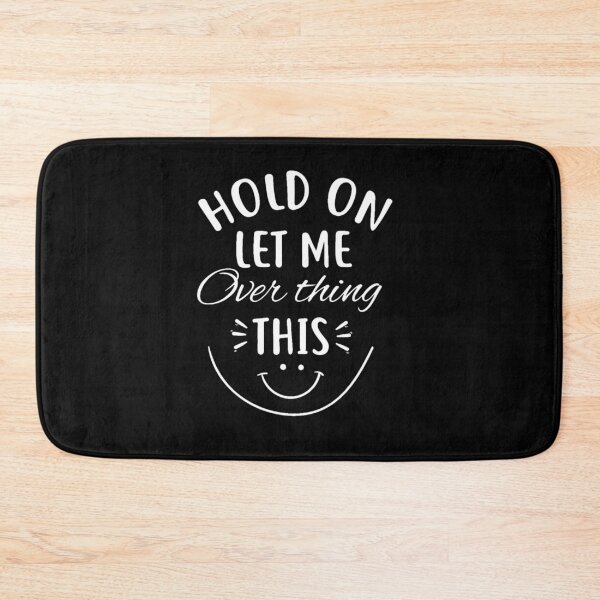 Item preview, Hold on let me overthink this designed and sold by Tomy4th.