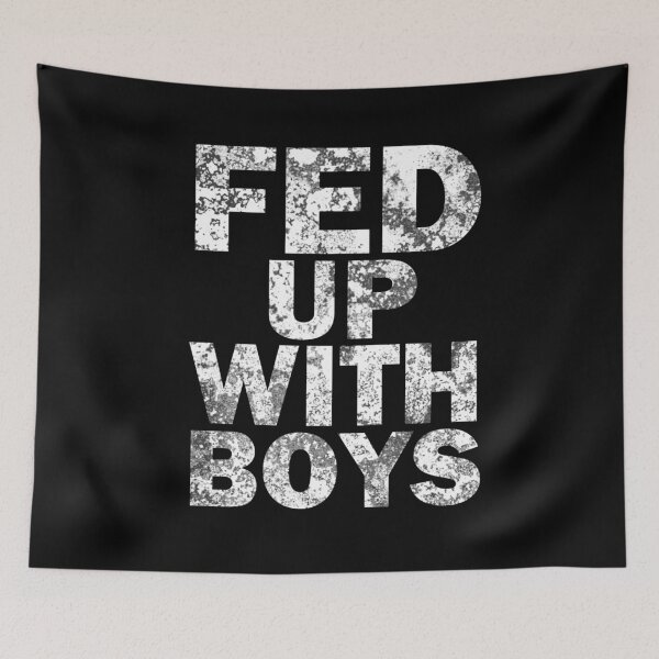 Item preview, Fed up with boys designed and sold by aktiveaddict.