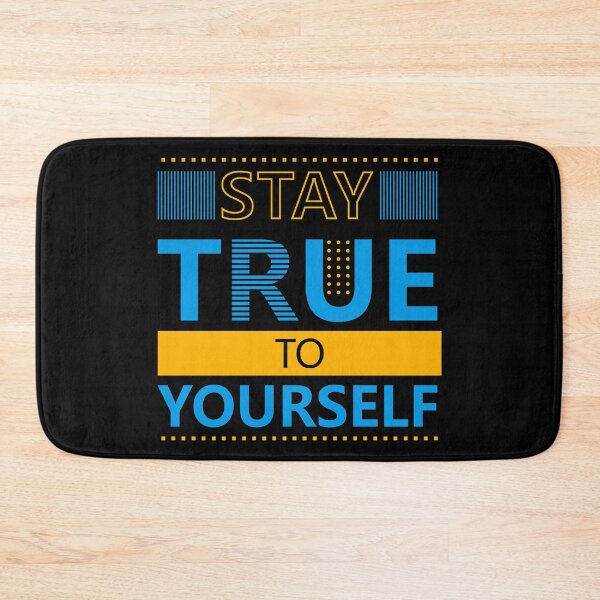 Item preview, Stay True to Yourself designed and sold by hatimelhag.